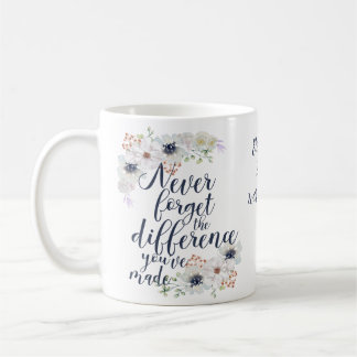 Elegant Never Forget The Difference Floral Coffee Mug
