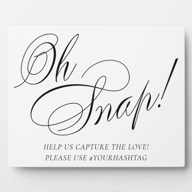 Elegant Oh Snap Black Calligraphy | Chic Hashtag Plaque (Front)
