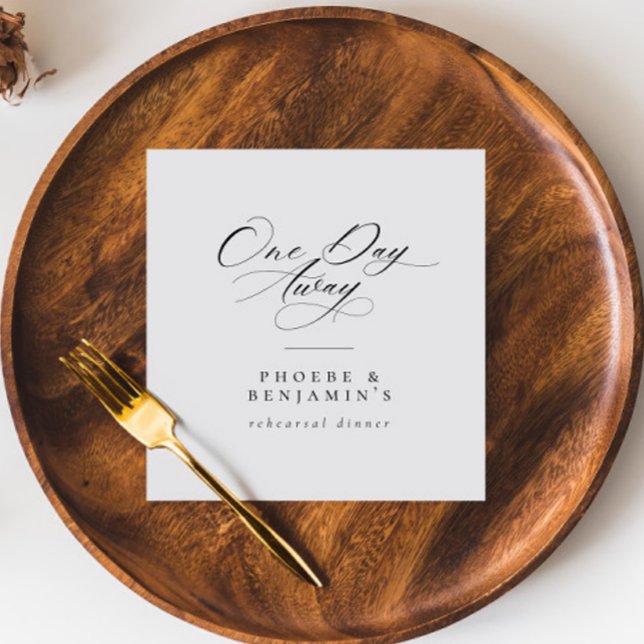 Elegant One Day Away Rehearsal Dinner Personalised Napkin (Creator Uploaded)