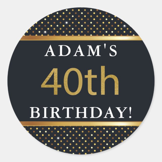 Elegant Personalised 40th Birthday Gold And Black Classic Round Sticker (Front)
