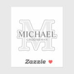 Elegant Personalised Groomsmen's Name and Monogram<br><div class="desc">Add a personal touch to your wedding with personalised groomsmen's monogram and name custom-cut sticker.
This sticker features personalised groomsman's name with title in grey and monogram in light grey as background,  in classic serif font style.

Also perfect for best man,  father of the bride,  ring bearer and more.</div>