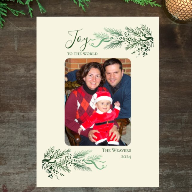 Elegant Pine Joy to World Christmas Family Photo Holiday Card (Original art pine greenery on cream.  Joy to the world elegant custom script. Add family photo.
)