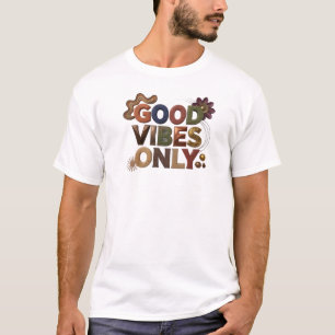 Elegant Pink GOOD VIBES ONLY Artistic Expression T-Shirt