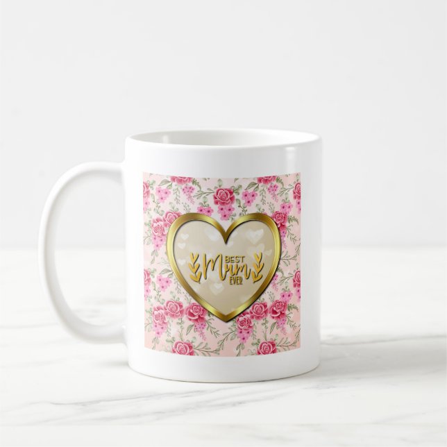 Elegant Pink Rose and Golden Heart Best Mum Ever Coffee Mug (Left)