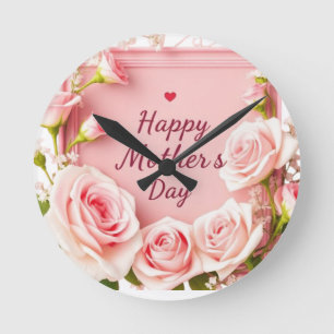 Elegant Pink Rose Mother’s Day Greeting Round Clock
