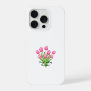 Elegant Pink Tulips Botanical Motivational Quote iPhone 15 Pro Case