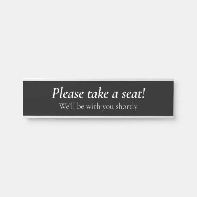 Elegant "Please take a seat!" Door Sign (Front)