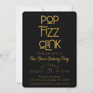 Elegant Pop Fizz Clink New Year's Birthday Party Invitation