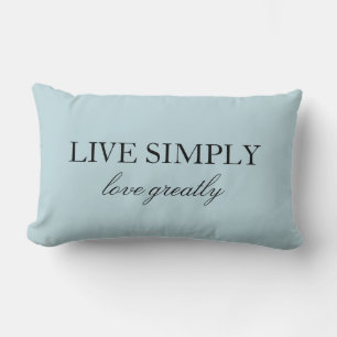 Elegant Quote Live Simply Love Greatly Blue Lumbar Cushion