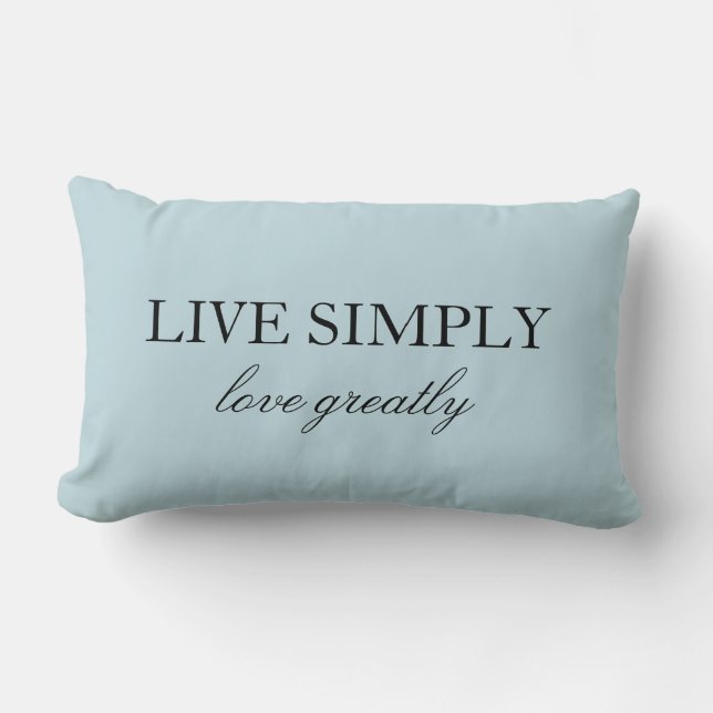 Elegant Quote Live Simply Love Greatly Blue Lumbar Cushion (Front)
