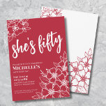 Elegant Red 50th Birthday Party Invitation<br><div class="desc">Trendy Fifty Hot Red 50th Birthday Party Invitation. A fun but elegant 50th birthday party invitation with girly bright red and white flowers for the young at heart. A playful flower pattern frames a script typography "she's fifty" mixed with a more classic serif font. Celebrate fifty years of life with...</div>