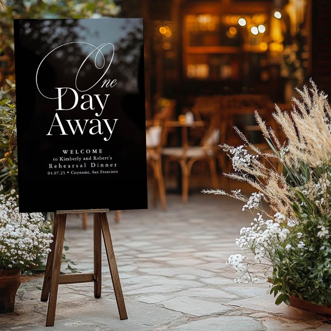 Elegant Rehearsal Dinner Black Welcome Acrylic Sign (Rehearsal Dinner Welcome Sign One Day Away)