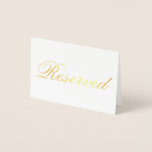 Elegant Reserved Gold Foil Table Card<br><div class="desc">Elegant Reserved Gold Foil Table Card</div>