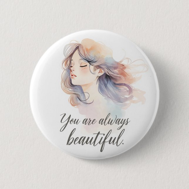 Elegant Romantic Girl Illustration – You Are Alway 6 Cm Round Badge (Front)