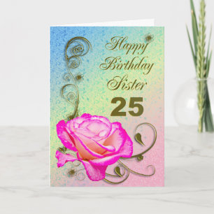 Elegant rose 25th birthday card for Sister