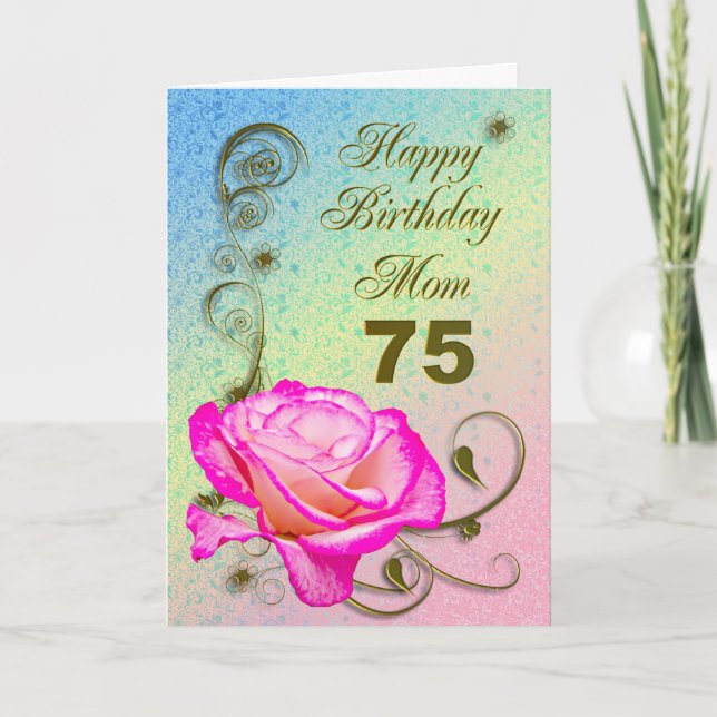 Elegant rose 75th birthday card for Mom (Front)