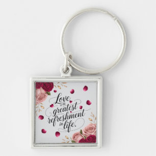 Elegant Rose Floral Quote Design Key Ring