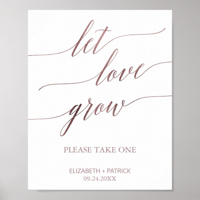 Elegant Rose Gold Calligraphy Let Love Grow Sign (Front)