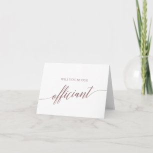 Elegant Rose Gold Calligraphy Officiant Proposal Card
