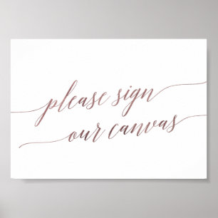 Elegant Rose Gold Calligraphy Sign Our Canvas