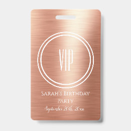 Elegant Rose Gold Foil Birthday Party VIP Access  ID Badge