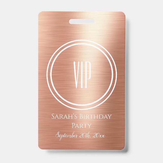 Elegant Rose Gold Foil Birthday Party VIP Access  ID Badge (Front)