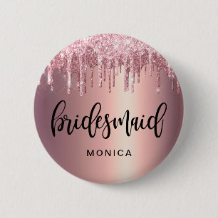 Elegant rose gold glitter drips bridesmaid 6 cm round badge