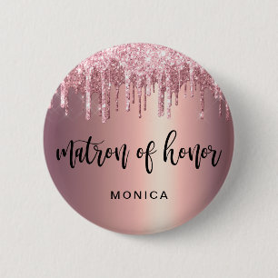 Elegant rose gold glitter drips matron of honor 6 cm round badge