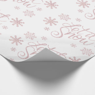 Elegant Rose Gold Glitter Let It Snow & Snowflakes Wrapping Paper