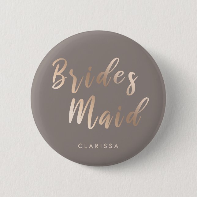 Elegant  rose gold & grey bridesmaid 6 cm round badge (Front)