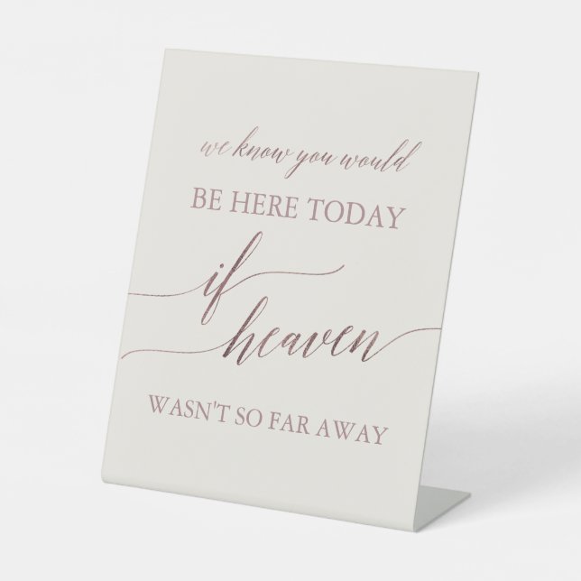 Elegant Rose Gold | Ivory Heaven Wasn't Far Away Pedestal Sign (Front)