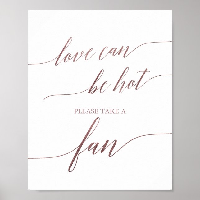 Elegant Rose Gold Love Can Be Hot Wedding Fan Sign (Front)