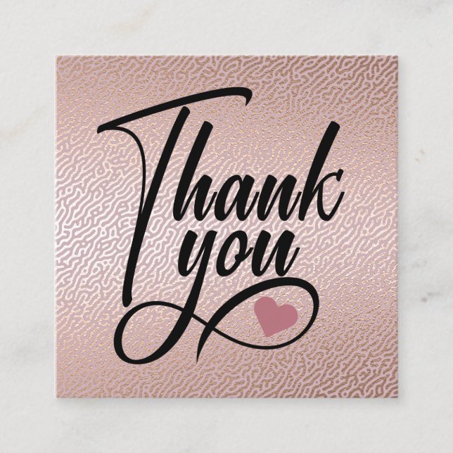 Elegant Rose Gold Thank You Square Business Card (Front)