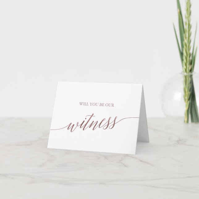 Elegant Rose Gold Will You Be Our Witness Card (Front)