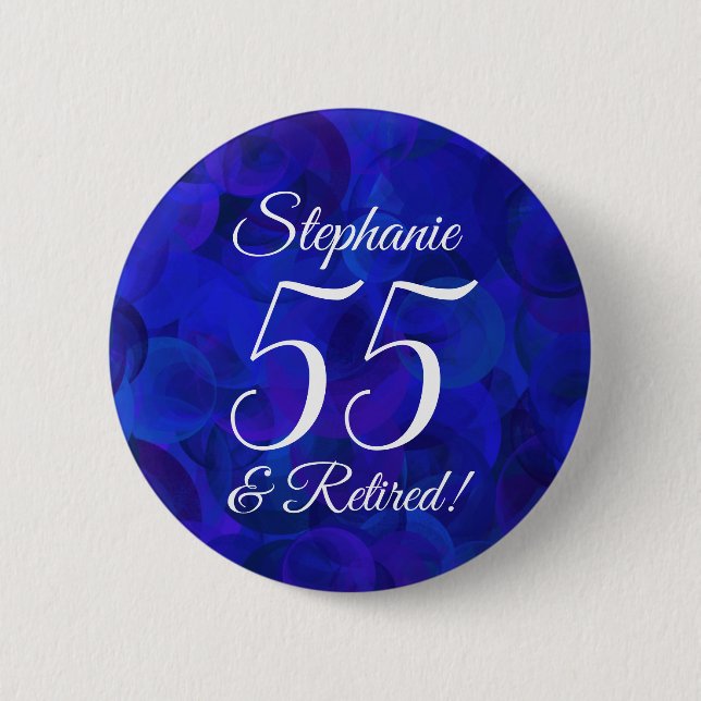 Elegant Royal Blue 55 and Retired Retirement Party 6 Cm Round Badge (Front)