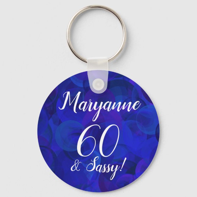 Elegant Royal Blue 60 and Sassy Birthday Name Key Ring (Front)