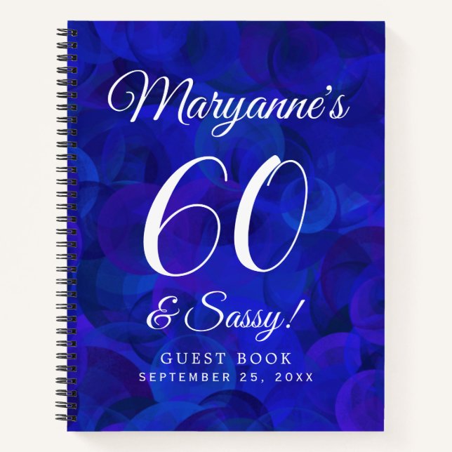 Elegant Royal Blue 60 & Sassy Birthday Party Notebook (Front)