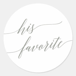 Elegant Sage Green Calligraphy His Favourite Favou Classic Round Sticker