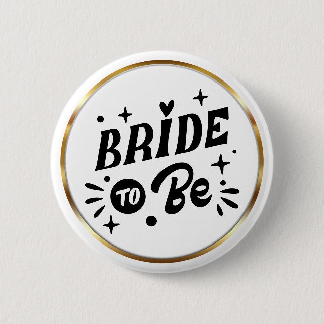 Elegant Script Bride to Be Gold Frame 6 Cm Round Badge (Front)