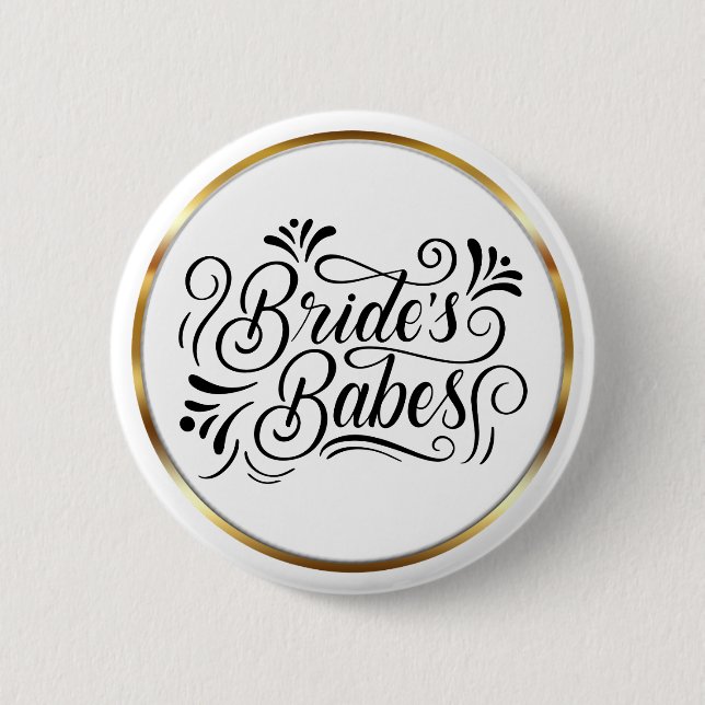 Elegant Script Bride's Babes Gold Frame 6 Cm Round Badge (Front)