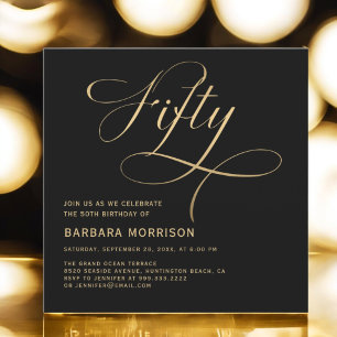 Elegant Script Fifty Black Gold 50th Birthday Invitation