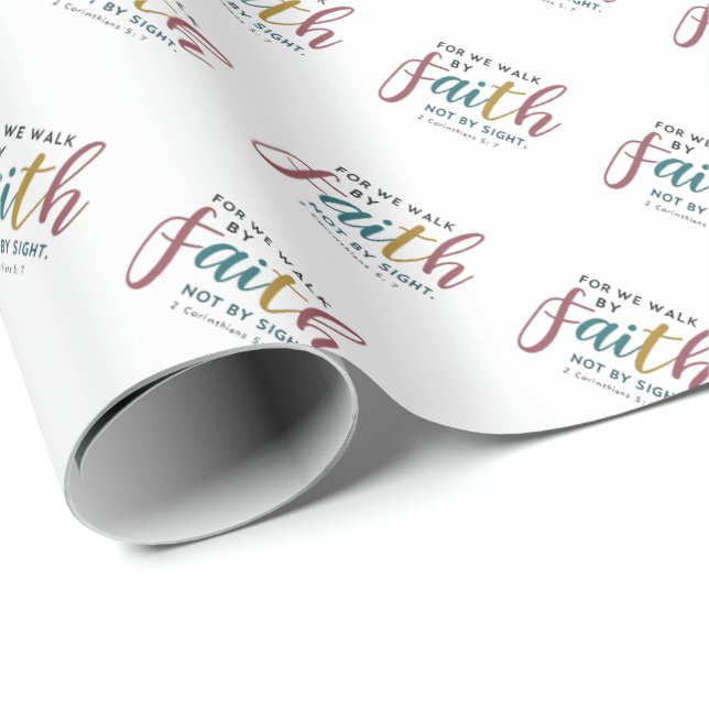 Elegant Script For We Walk By Faith Not By Sight Wrapping Paper (Roll Corner)