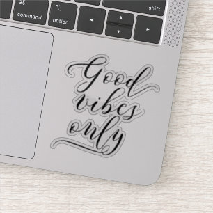 Elegant Script "Good Vibes Only" Motivational