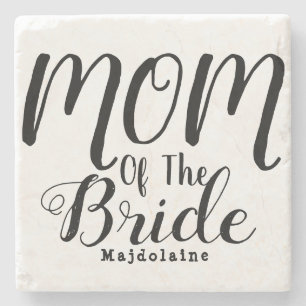 Elegant Script mother Of The bride  Stone Coaster
