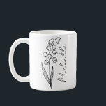 Elegant Script Name May Birth Month Flower Coffee Mug<br><div class="desc">Elegant,  minimalist and modern black hand drawn Lily of the Valley flower,  May birth month flower with customisable name in elegant script,  personalised gift for any occasion,  including Birthdays,  gifts for bridesmaids,  best friends,  Christmas,  and more.</div>