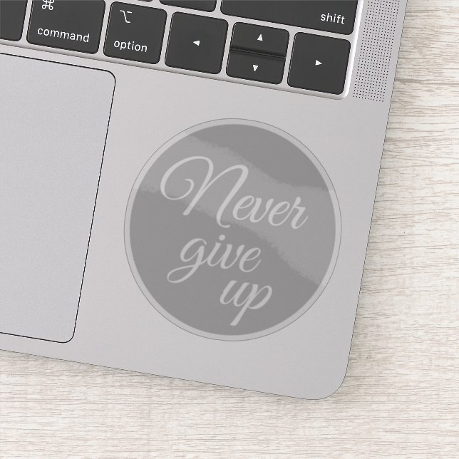 Elegant Script Never Give Up Motivational (Detail)