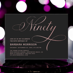 Elegant Script Ninety Rose Gold 90th Birthday Invitation