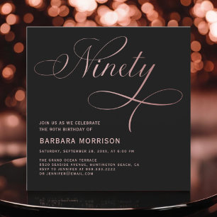 Elegant Script Ninety Rose Gold 90th Birthday Invitation