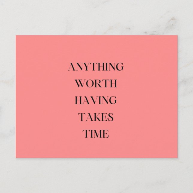 Elegant Script Pink Floral Worth Having Takes Time Postcard (Front)