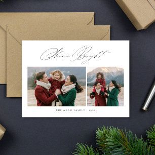 Elegant Script Shine Bright Christmas 2 Photo Holiday Card